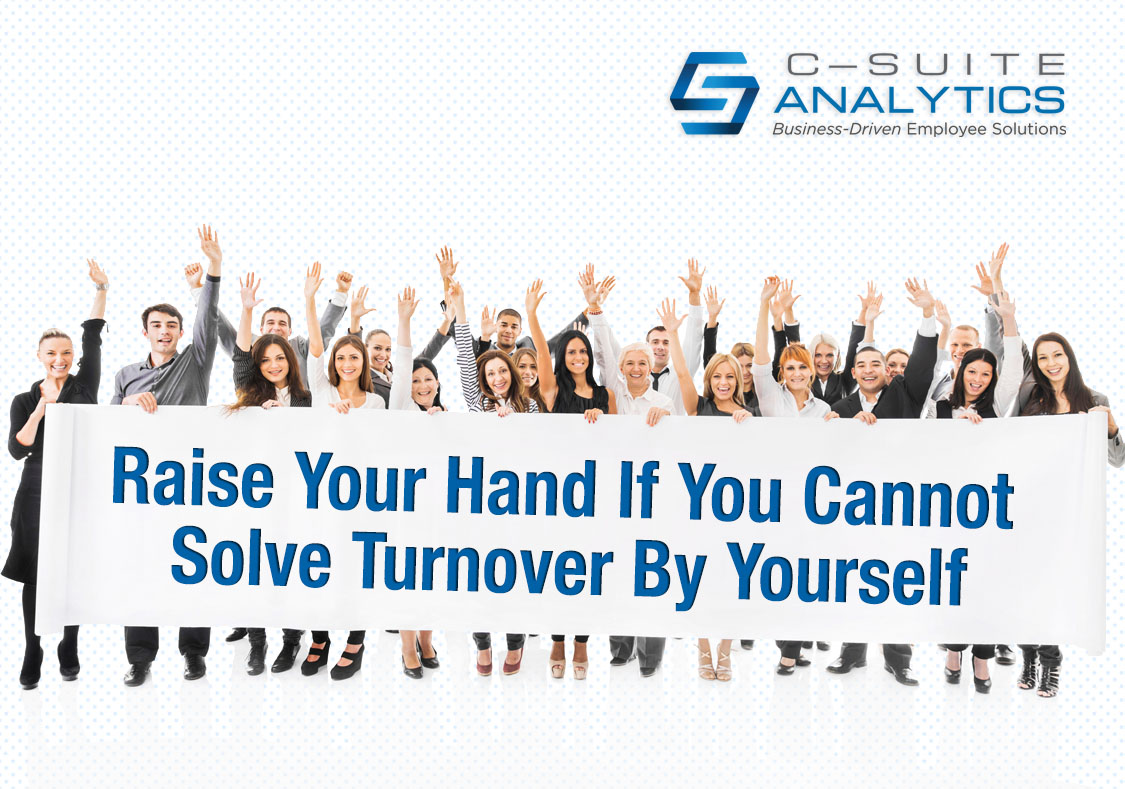 You Cannot Solve Turnover By Yourself