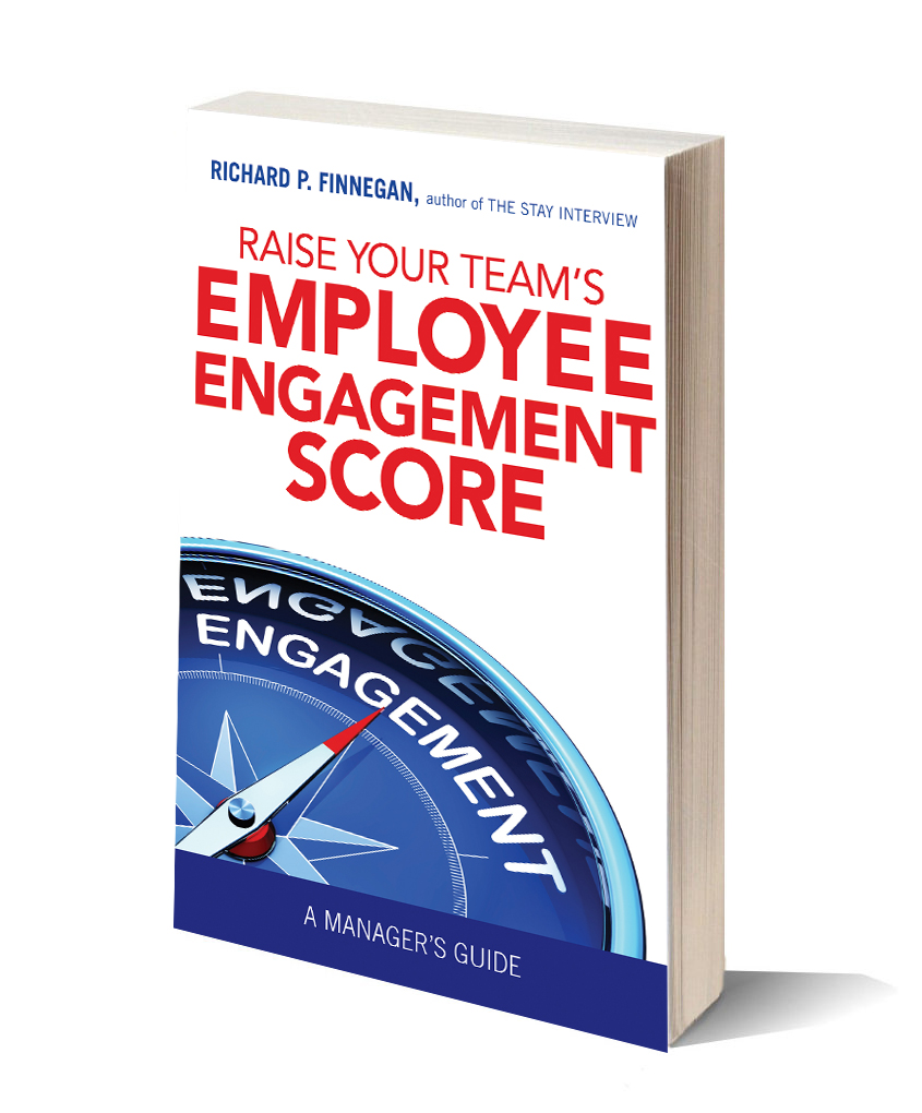 raise your teams employee engagement score by richard finnegan