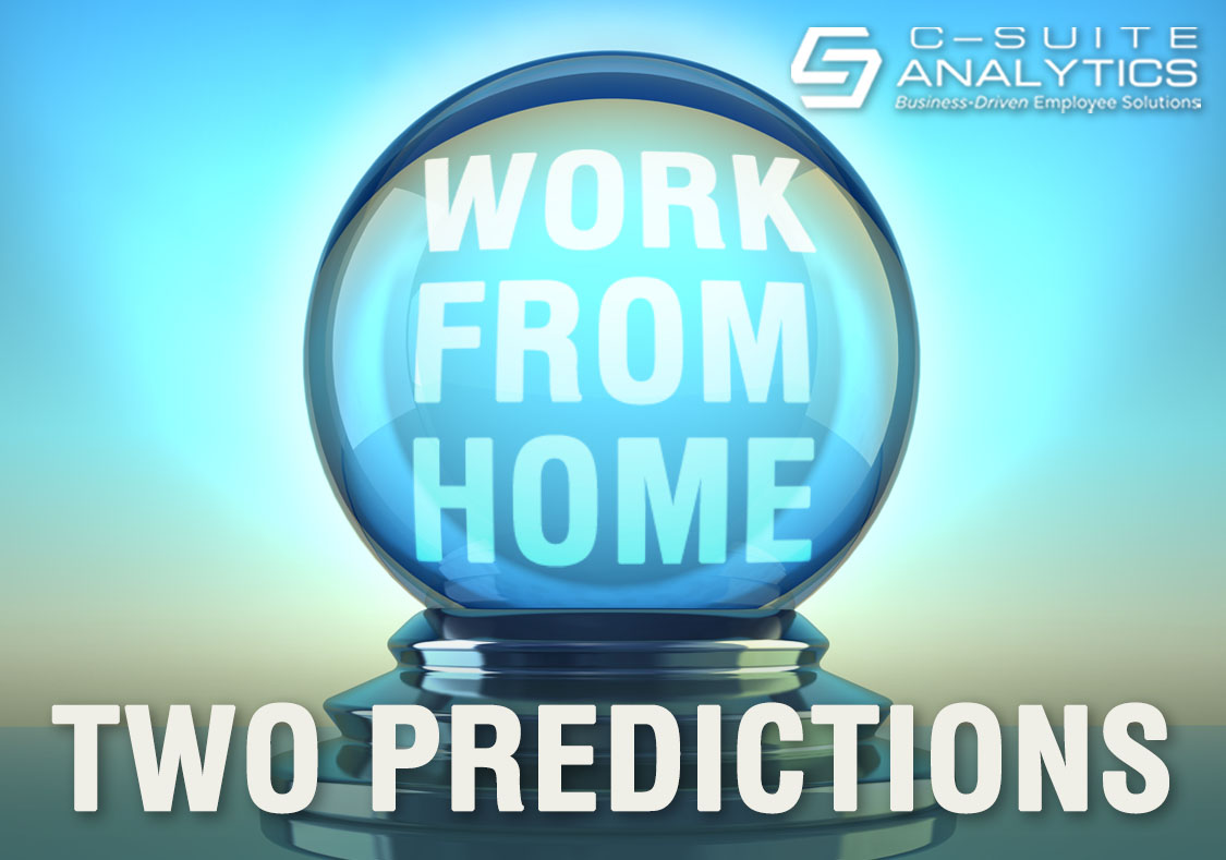 Two Things I Can Predict About Working From Home