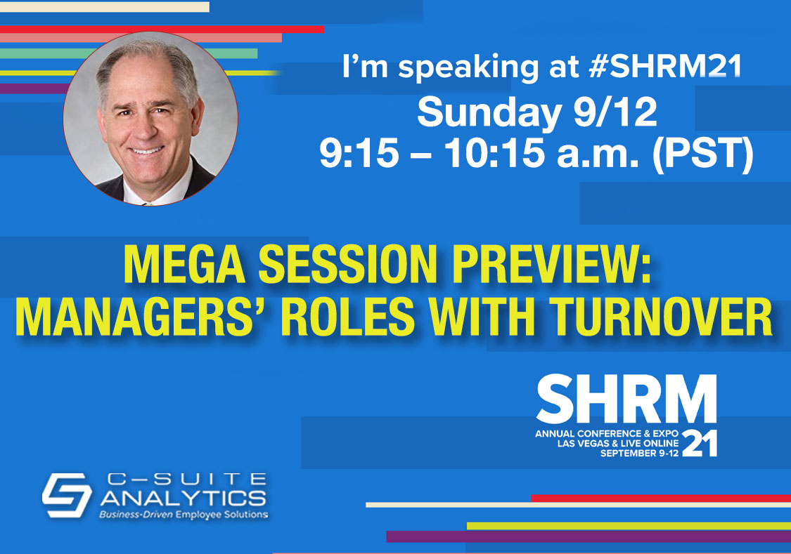 #SHRM21 Preview: Managers’ Roles With Turnover