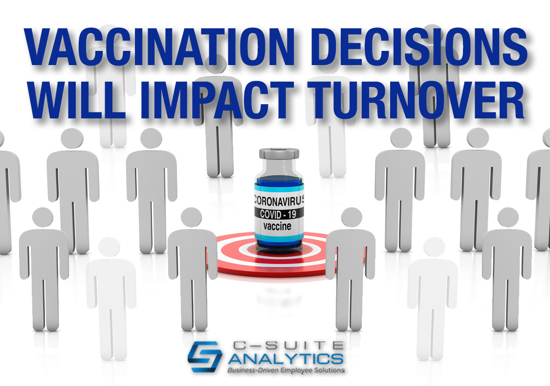 Vaccination Decisions Will Impact Turnover