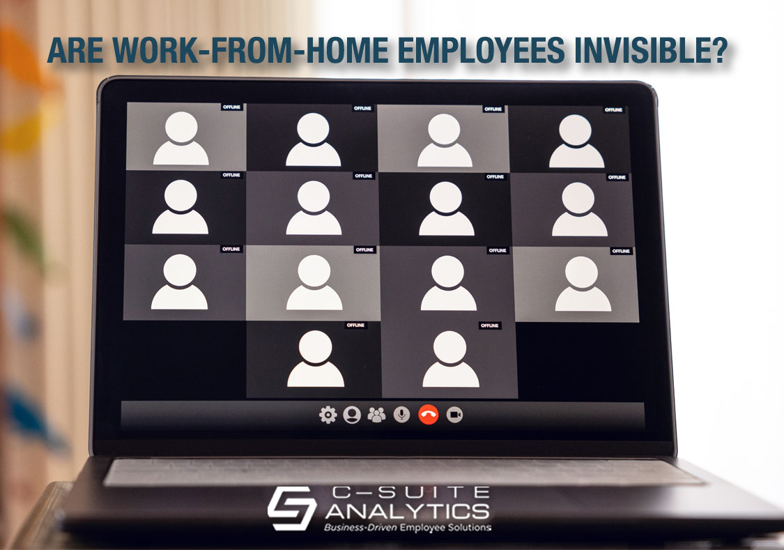 Are Work-From-Home Employees Invisible