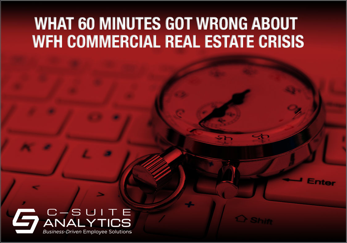 What 60 MINUTES Got Wrong About WFH Commercial Real Estate Crisis