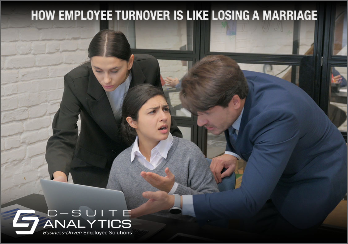 How Employee Turnover Is Like Losing a Marriage