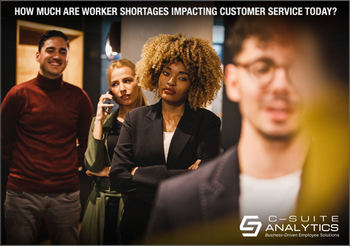 Worker Shortages Impacting Customer Service