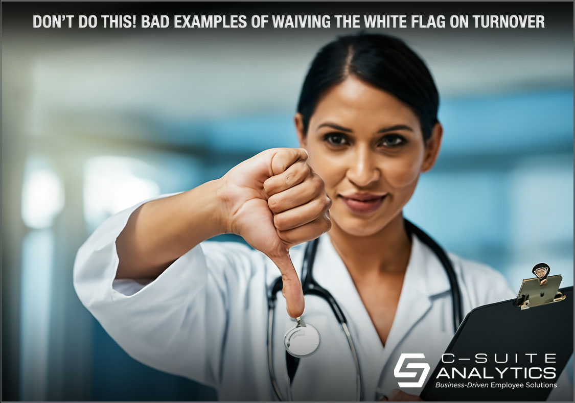 Bad Examples of Waiving the White Flag on Turnover