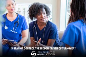 drivers of turnover is span of control