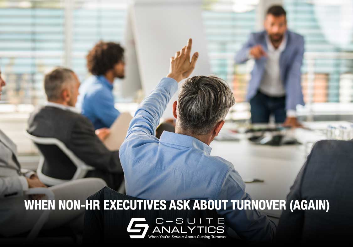 Non-HR Executives Ask About Turnover