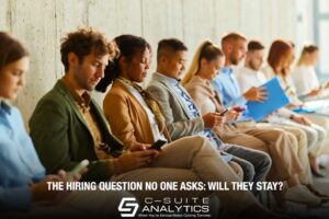 Will your new hires stay?